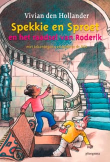 Spekkie en Sproet en het raadsel van Roderik - Vivian den Hollander
