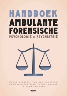 Handboek ambulante forensische psychologie & psychiatrie - 