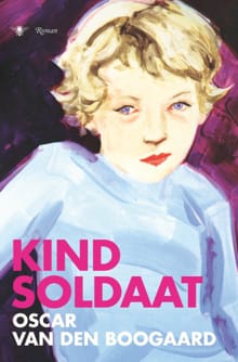 Kindsoldaat - Oscar van den Boogaard