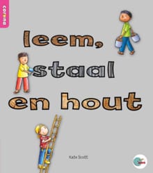 Leem, staal, hout - Kate Scott