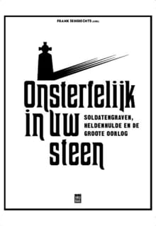 Onsterfelijk in uw steen - Frank Seberechts