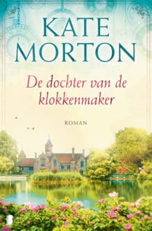 De dochter van de klokkenmaker - Kate Morton