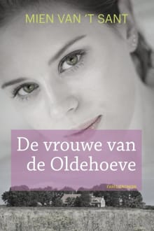 De vrouwe van de Oldehoeve - Mien van 't Sant