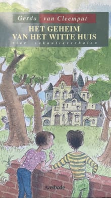 Het geheim van het witte huis - Gerda Cleemput