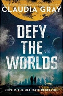 Defy the Worlds - Claudia Gray, Gray Claudia