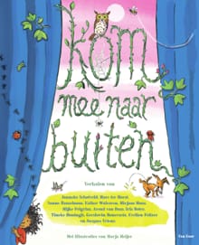 Kom mee naar buiten - Janneke Schotveld, Evelien Feltzer, ...