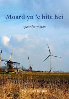 Moard yn 'e hite hei - Meindert Bylsma