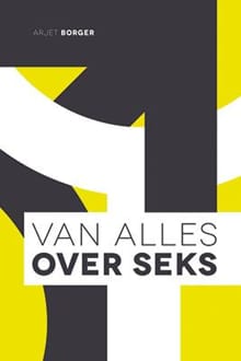 Van alles over seks - Arjet Borger