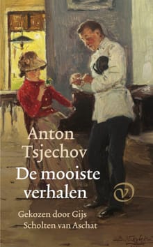 De mooiste verhalen - Anton Tsjechov