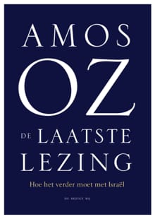 De laatste lezing - Amos Oz