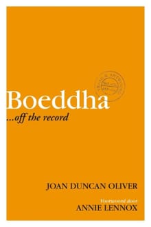 Boeddha ... off the record - Joan Duncan Oliver, Annie  Lennox , ...
