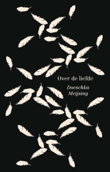 Over de liefde - Doeschka Meijsing