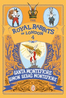 The Royal Rabbits: The Hunt for the Golden Carrot - Santa Montefiore, Simon Sebag Montefiore