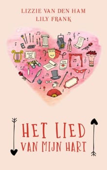 Het lied van mijn hart - Lily Frank, Lizzie van den Ham