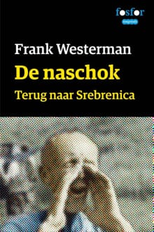 De naschok - Frank Westerman