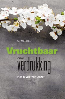 Vruchtbaar door verdrukking - M. Klaassen