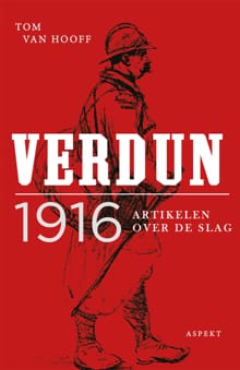 Verdun 1916 - Tom van Hooff