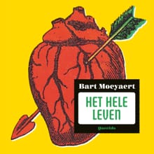 Het hele leven - Bart Moeyaert