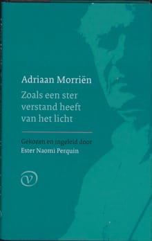 Zoals een ster verstand heeft van het licht - Adriaan Morrien