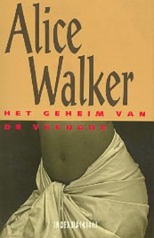 Het geheim van de vreugde - A. Walker, I. van Dam, ...