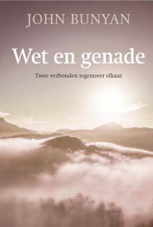 Wet en genade - John Bunyan