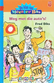 Weg met die auto's! - F. Diks, Fred Diks, ...
