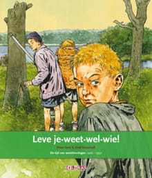 Leve je-weet-wel-wie! - 9 de tijd van wereldoorlogen 1900-1950 de tweede wereldoorlog - Peter Smit