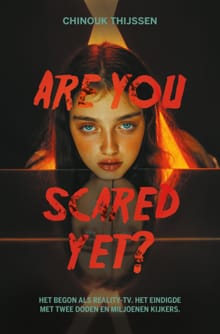 Are you scared yet? - Chinouk Thijssen