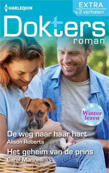 De weg naar haar hart / Het geheim van de prins - Alison Roberts, Carol Marinelli