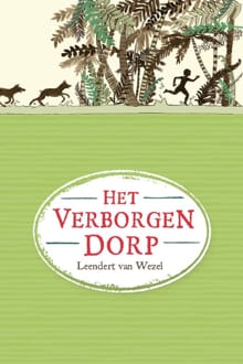 Het verborgen dorp - Leendert van Wezel