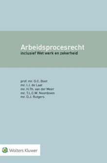 Arbeidsprocesrecht - G.C. Boot, I.J. de Laat, ...