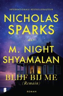 Blijf bij me (Remain) - Nicholas Sparks, M. Night Shyamalan