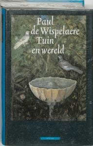 Tuin en wereld - Paul De Wispelaere