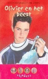 Olivier en het beest - D. Remmerts De Vries, Daan Remmerts de Vries