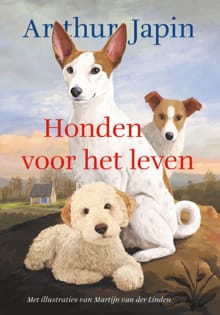 Honden voor het leven - Arthur Japin