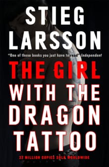 The Girl with the Dragon Tattoo -  Larsson, Stieg, Stieg Larsson