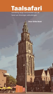 Taalsafari Groningen - Girbe Buist