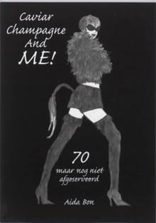 Caviar, champagne and me ! - A. Bon