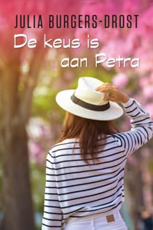 De keus is aan Petra - Julia Burgers-Drost