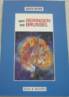 Van Beringen tot Brussel - Edith Oeyen