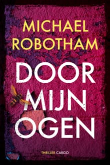 Door mijn ogen - Michael Robotham