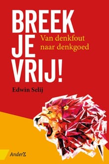 Breek je vrij! - Edwin Selij