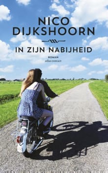 In zijn nabijheid - Nico Dijkshoorn
