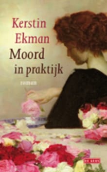 Moord in praktijk - Kerstin Ekman
