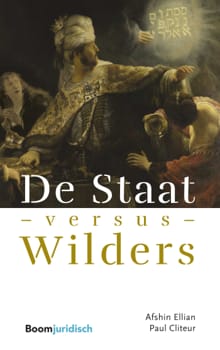De Staat versus Wilders - Afshin Ellian, Paul Cliteur