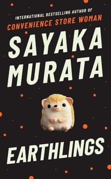 Earthlings - Sayaka Murata