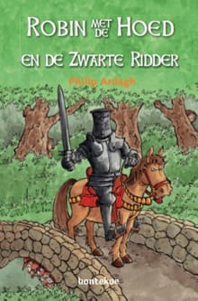 Robin-met-de-hoed en de Zwarte Ridder - Philip Ardagh