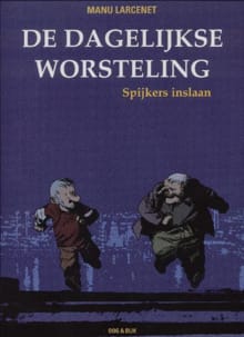 Dagelijkse Worsteling 4 Spijkers inslaan - Manu Larcenet