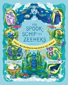 Van spookschip tot zeeheks - Claire Cock-Starkey