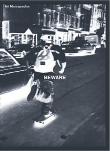 Beware - Ari Marcopoulos